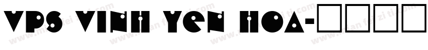 VPS Vinh Yen Hoa字体转换